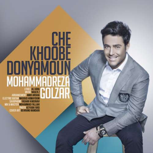 Che Khoobe Donyamoun